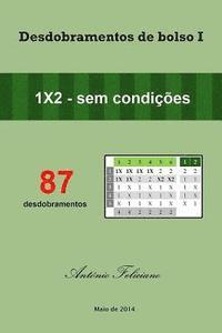Antonio Feliciano Azevedo - Desdobramentos de Bolso I: 87 Desdobramentos 1x2 Sem Condições, Häftad