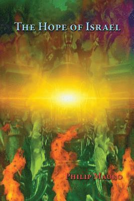 The Hope of Israel: What is it?