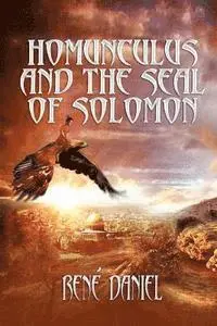 Rene Daniel - Homunculus And The Seal of Solomon, Häftad. Tillgänglighet: Lägg i varukorg