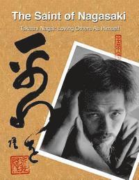 Walter Enloe - The Saint of Nagasaki: Takashi Nagai: Loving Others As Himself, Häftad. Tillgänglighet: Lägg i varukorg