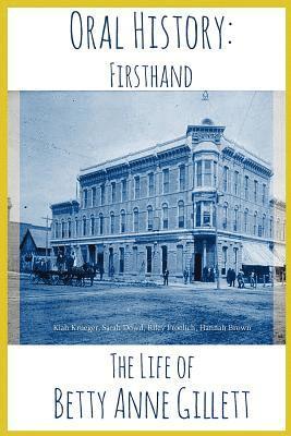 Hannah Brown, Sarah Dowd - The Life of Betty Anne Gillett: Oral Histories, Häftad