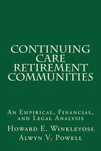 Alwyn V. Powell, Howard E. Winklevoss - Continuing Care Retirement Communities: An Empirical, Financial, and Legal Analysis, Häftad. Tillgänglighet: Lägg i varukorg