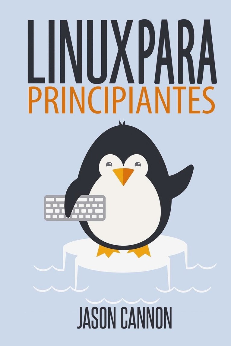 Jason Cannon - Linux para principiantes, Häftad