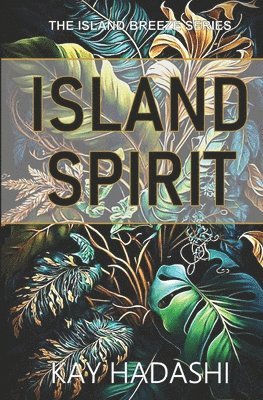 Kay Hadashi - Island Spirit, Häftad. Tillgänglighet: Tillfälligt slut