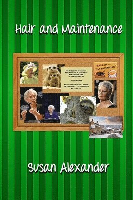 Susan Alexander - Hair and Maintenance, Häftad. Tillgänglighet: Lägg i varukorg