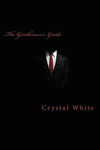 Crystal White - The Gentleman's Guide, Häftad