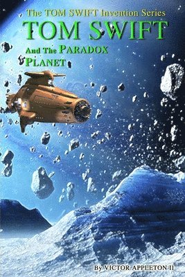 Thomas Hudson, T. Edward Fox - Tom Swift and the Paradox Planet, Häftad. Tillgänglighet: Lägg i varukorg