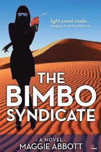 Maggie Abbott - The Bimbo Syndicate, Häftad. Tillgänglighet: Lägg i varukorg