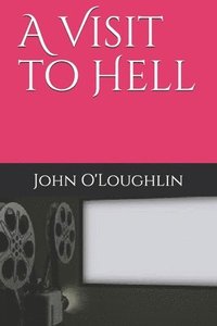 A Visit to Hell