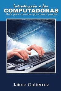 Jaime Gutierrez - Introducción a las computadoras, Häftad. Tillgänglighet: Lägg i varukorg