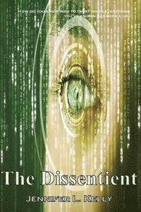 Jennifer L. Kelly - The Lucia Chronicles Book 2: The Dissentient, Häftad. Tillgänglighet: Lägg i varukorg