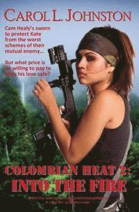 Colombian Heat 2: Into the Fire