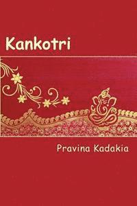 Pravina Kadakia, Vijay Shah - Kankotri, Häftad. Tillgänglighet: Lägg i varukorg