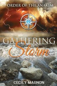 Cecily Magnon - Gathering Storm: Order of the Anakim, Häftad. Tillgänglighet: Lägg i varukorg