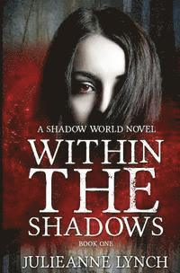 Nancy Medina - Within the Shadows, Häftad. Tillgänglighet: Lägg i varukorg