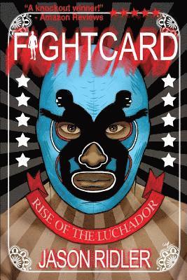 Jason Ridler - Rise of the Luchador, Häftad