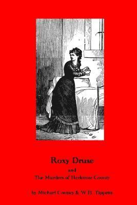 Michael Cooney - Roxy Druse & the Murders of Herkimer County, Häftad