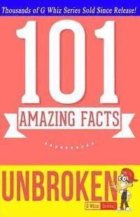 G. Whiz - Unbroken - 101 Amazing Facts: Fun Facts and Trivia Tidbits, Häftad. Tillgänglighet: Lägg i varukorg