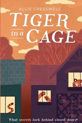 Allie Cresswell - Tiger in a Cage, Häftad. Tillgänglighet: Lägg i varukorg
