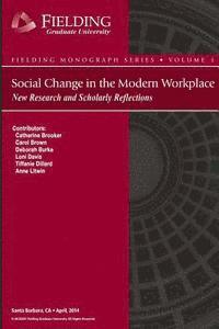 Catherine Brooker, Carol Brown - Social Change in the Modern Workplace: New Research and Scholarly Reflections, Häftad