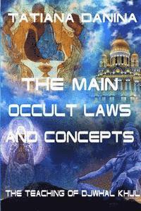 Tatiana Danina - The Teaching of Djwhal Khul - The main occult laws and concepts, Häftad. Tillgänglighet: Lägg i varukorg