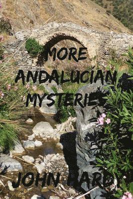 More Andalucian Mysteries