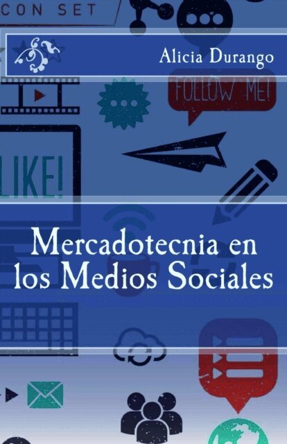 Alicia Durango - Mercadotecnia en los Medios Sociales, E-bok