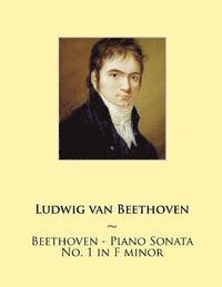Beethoven - Piano Sonata No. 1 in F minor