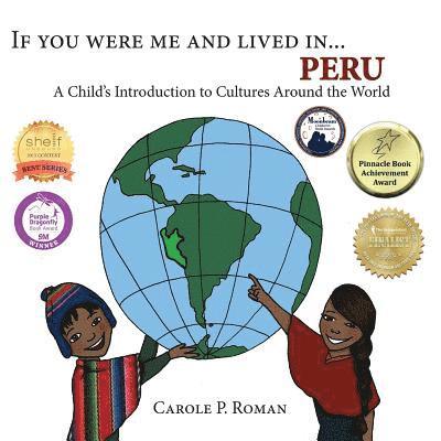 Carole P Roman - If You Were Me and Lived in...Peru, Häftad. Tillgänglighet: Lägg i varukorg