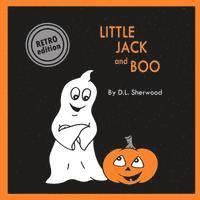 D. L. Sherwood - Little Jack & Boo (Retro Edition), Häftad. Tillgänglighet: Lägg i varukorg