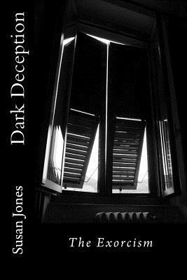 Susan Jones - Dark Deception: The Exorcism, Häftad