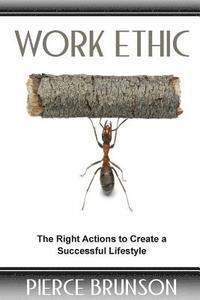 Brittany Graves, Casey Casey Cavanagh - Work Ethic: The Right Actions to Create a Successful Lifestyle, Häftad. Tillgänglighet: Lägg i varukorg
