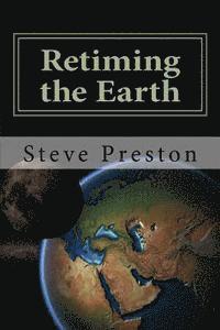 Steve Preston - Retiming the Earth, Häftad. Tillgänglighet: Lägg i varukorg