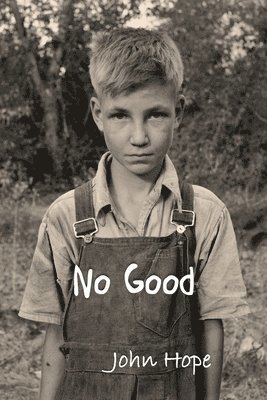 John Hope - No Good, Häftad. Tillgänglighet: Lägg i varukorg