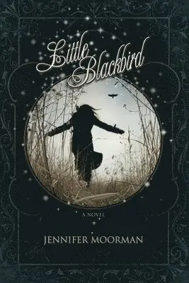 Jennifer Moorman - Little Blackbird, Häftad. Tillgänglighet: Lägg i varukorg