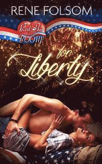 For Liberty: A Red Hot and BOOM! Story