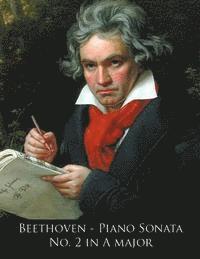 L Van Beethoven, Ludwig Van Beethoven - Beethoven - Piano Sonata No. 2 in A major, Häftad. Tillgänglighet: Lägg i varukorg