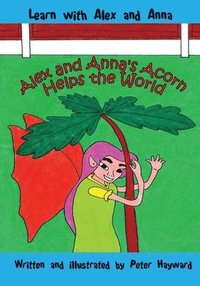 Alex and Anna's Acorn Helps the World