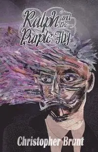 Christopher Brunt - Ralph and the Purple Fly, Häftad. Tillgänglighet: Lägg i varukorg