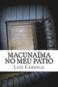 Luis Carmelo - Macunaíma no meu pátio, Häftad. Tillgänglighet: Lägg i varukorg