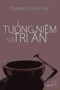 Phe Xuan Bach - Tuong Niem Va Tri an, Häftad. Tillgänglighet: Lägg i varukorg
