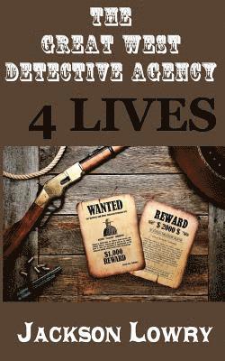 Jackson Lowry - 4 Lives: Great West Detective Agency, Häftad