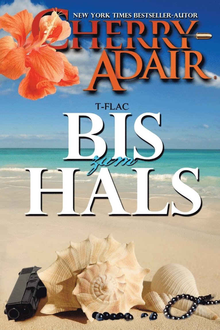 Cherry Adair - Bis zum Hals, Häftad