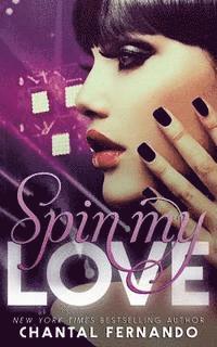 Chantal Fernando - Spin My Love, Häftad. Tillgänglighet: Lägg i varukorg