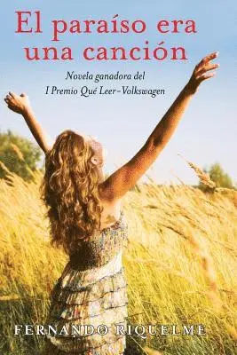 Fernando Riquelme - El paraíso era una canción, Häftad. Tillgänglighet: Lägg i varukorg