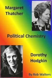 Rob Walters - Margaret Thatcher and Dorothy Hodgkin, Häftad. Tillgänglighet: Lägg i varukorg
