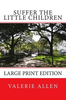 Valerie Allen - Suffer the Little Children: Large Print Edition, Häftad. Tillgänglighet: Lägg i varukorg