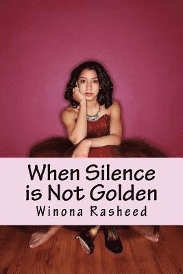 Winona Rasheed - When Silence is Not Golden, Häftad. Tillgänglighet: Lägg i varukorg