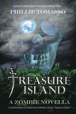 Phillip Tomasso - Treasure Island: A Zombie Novella, Häftad. Tillgänglighet: Lägg i varukorg