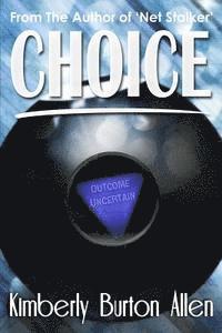 Kimberly Burton Allen - Choice, Häftad